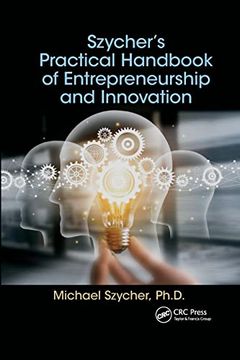 portada Szycher’S Practical Handbook of Entrepreneurship and Innovation (en Inglés)