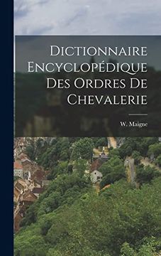 portada Dictionnaire Encyclopédique des Ordres de Chevalerie