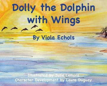 portada Dolly the Dolphin With Wings: 1 (en Inglés)