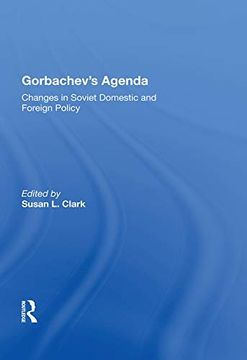 portada Gorbachev's Agenda: Changes in Soviet Domestic and Foreign Policy (in English)