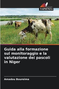 portada Guida alla formazione sul monitoraggio e la valutazione dei pascoli in Niger (en Italiano)