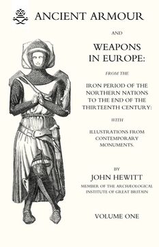 portada ANCIENT ARMOUR AND WEAPONS IN EUROPE Volume 1