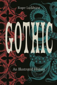 portada Gothic: An Illustrated History 