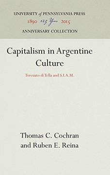 portada Capitalism in Argentine Culture: Torcuato di Tella and S. I. Ar M. (en Inglés)