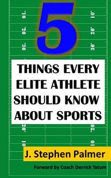 portada 5 Things Every Elite Athlete Should Know About Sports