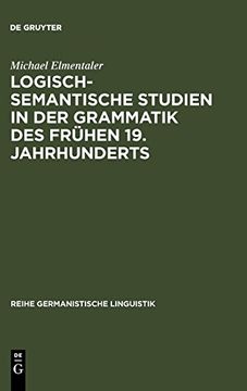 portada Logisch-Semantische Studien in der Grammatik des Fruhen 19. Jahrhunderts: Untersuchungen zur Kategorienlehre von Simon Heinrich Adolf Herling (in German)