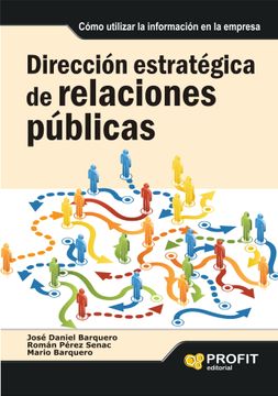 portada Dirección Estratégica de Relaciones Públicas: Cómo Utilizar la Información en la Empresa (in Spanish)