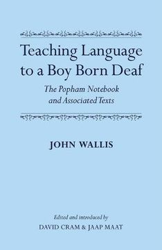 portada Teaching Language to a Boy Born Deaf: The Popham Not and Associated Texts