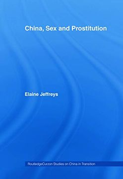 portada China, sex and Prostitution (Routledge Studies on China in Transition)