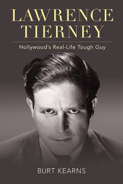 portada Lawrence Tierney: Hollywood'S Real-Life Tough guy (Screen Classics) (en Inglés)