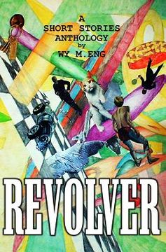portada Revolver: A Short Stories Anthology (en Inglés)