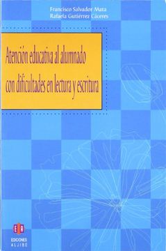 portada Atención Educativa al Alumnado con Dificultades en Lectura y Escritura (in Spanish)