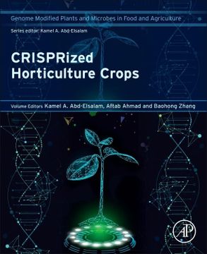 portada Crisprized Horticulture Crops: Genome Modified Plants and Microbes in Food and Agriculture (in English)