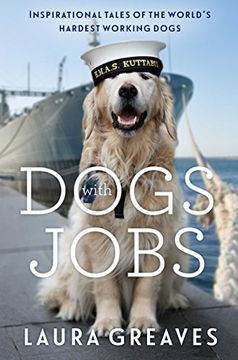portada Dogs With Jobs: Inspirational Tales of the World's Hardest-Working Dogs (in English)