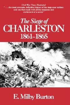 portada seige of charleston, 1861-1865 (en Inglés)