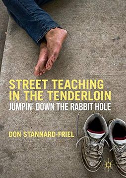 portada Street Teaching in the Tenderloin: Jumpin' Down the Rabbit Hole (en Inglés)