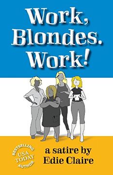 portada Work, Blondes. Work!