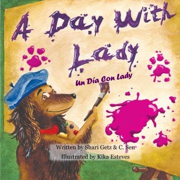 portada A Day With Lady: A Day With Lady/Un Dia Con Lady, a picture book in English and Spanish (en Inglés)