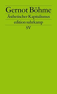 portada Ästhetischer Kapitalismus (Edition Suhrkamp) (en Alemán)