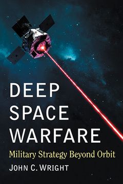 portada Deep Space Warfare: Military Strategy Beyond Orbit 