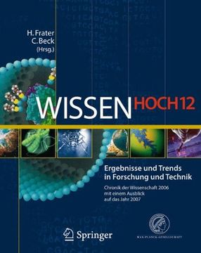 portada Wissen Hoch 12: Ergebnisse und Trends in Forschung und Technik Chronik der Wissenschaft 2006 mit Einem Ausblick auf das Jahr 2007 (en Alemán)