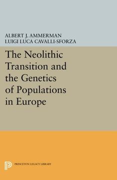 portada The Neolithic Transition and the Genetics of Populations in Europe (Princeton Legacy Library) (en Inglés)