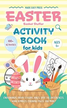 portada Easter Basket Stuffer Activity Book for Kids: The Ultimate Gift Book for Kids Ages 6-10 With 100+ Word Searches, Mazes, Puzzles, and More (in English)