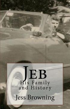 portada Jeb: His Family and History (en Inglés)