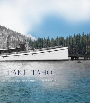 portada Lake Tahoe: A Rephotographic History (en Inglés)