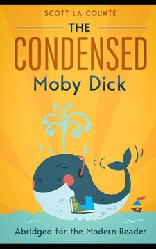 portada The Condensed Moby Dick: Abridged for the Modern Reader (in English)