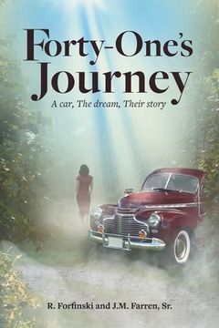 portada Forty-One's Journey: A car, The dream, Their story
