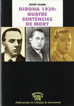 portada Girona 1939: Quatre Sentències de Mort (in Catalá)