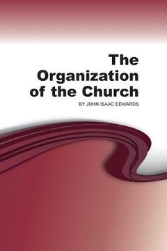 portada The Organization of the Church (en Inglés)