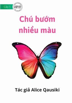 portada A Colourful Butterfly - Chú bướm nhiều màu (en Vietnamita)