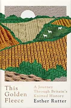 portada This Golden Fleece: A Journey Through Britain’S Knitted History (en Inglés)