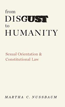 portada From Disgust to Humanity: Sexual Orientation and Constitutional law (Inalienable Rights Series) (en Inglés)