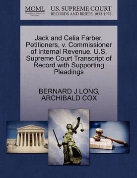 portada jack and celia farber, petitioners, v. commissioner of internal revenue. u.s. supreme court transcript of record with supporting pleadings