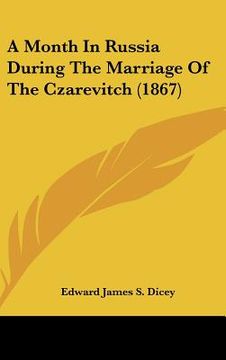 portada a month in russia during the marriage of the czarevitch (1867) (in English)