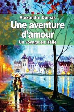 portada Une aventure d'amour: Un voyage en Italie (in French)