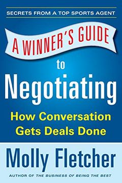 portada A Winner's Guide to Negotiating: How Conversation Gets Deals Done (en Inglés)
