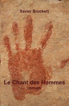 portada Le Chant Des Hommes: Roman - Épopée Poétique (en Francés)