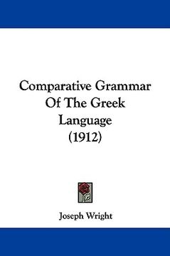 portada comparative grammar of the greek language (1912) (in English)