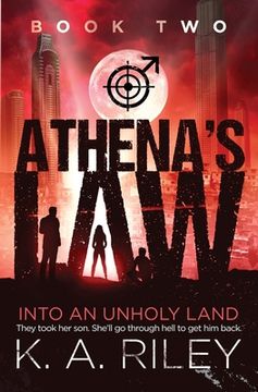 portada Athena's Law: Into an Unholy Land (en Inglés)