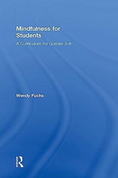 portada Mindfulness for Students: A Curriculum for Grades 3-8 (en Inglés)