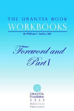 portada the urantia book workbooks: volume i - foreword and part i (in English)