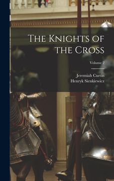 portada The Knights of the Cross; Volume 2 (en Inglés)