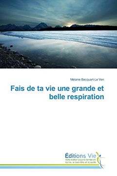 portada Fais de ta vie une grande et belle respiration (Omn.Vie) (French Edition)