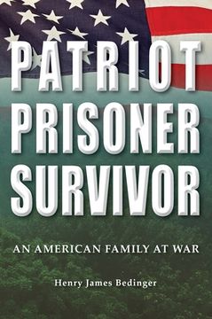 portada Patriot, Prisoner, Survivor: An American Family at War