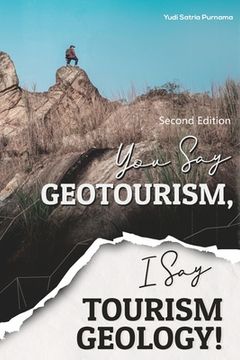 portada You Say Geotourism, I Say Tourism Geology! (en Inglés)
