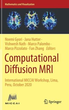 portada Computational Diffusion MRI: International Miccai Workshop, Lima, Peru, October 2020 (en Inglés)